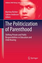 Children’s Well-Being: Indicators and Research 5 - The Politicization of Parenthood