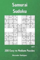 Samurai Sudoku Puzzles - 200 Easy to Medium Vol. 5