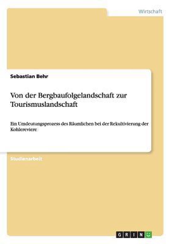 Von der Bergbaufolgelandschaft zur Tourismuslandschaft - cover