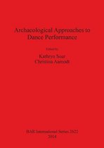 Archaeological Approaches to Dance Performance