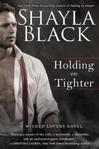 A Wicked Lovers Novel 12 - Holding on Tighter