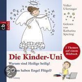 Die Kinder-Uni - Warum sind Heilige heilig? und Warum haben Engel Flügel?