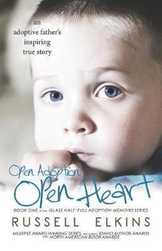 Glass Half-Full Adoption Memoirs- Open Adoption, Open Heart - cover