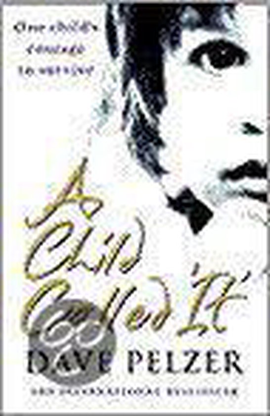 Dave Pelzer - A Child Called 'It'