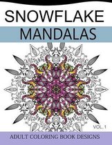 Snowflake Mandalas Volume 1