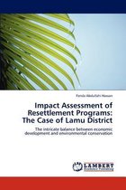 Impact Assessment of Resettlement Programs