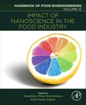 Handbook of Food Bioengineering 12 - Impact of Nanoscience in the Food Industry