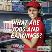 Let's Find Out! Community Economics - What Are Jobs and Earnings?