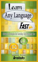 Instafo - Learn Any Language Fast: Effective Strategies for Learning Any Language Fast