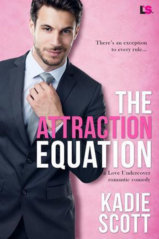 A Love Undercover Romantic Comedy 2 - The Attraction Equatio ... - cover