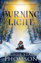 The Seventh World Trilogy 2 - Burning Light