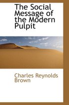 The Social Message of the Modern Pulpit