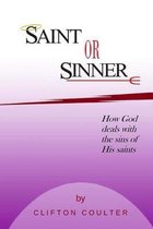 Saint or Sinner?
