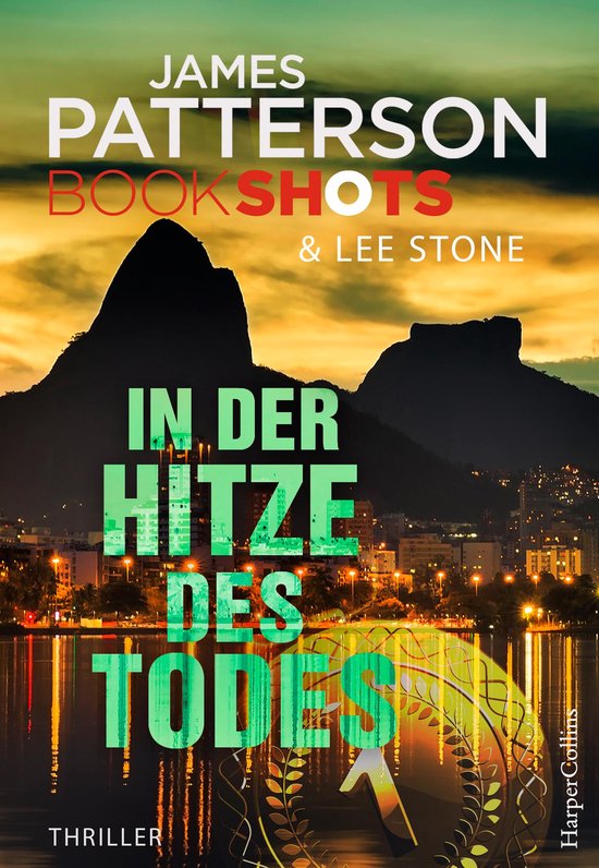 James Patterson Bookshots 13 - In der Hitze des Todes - cover