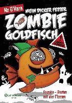 Mein dicker fetter Zombie-Goldfisch, Band 04