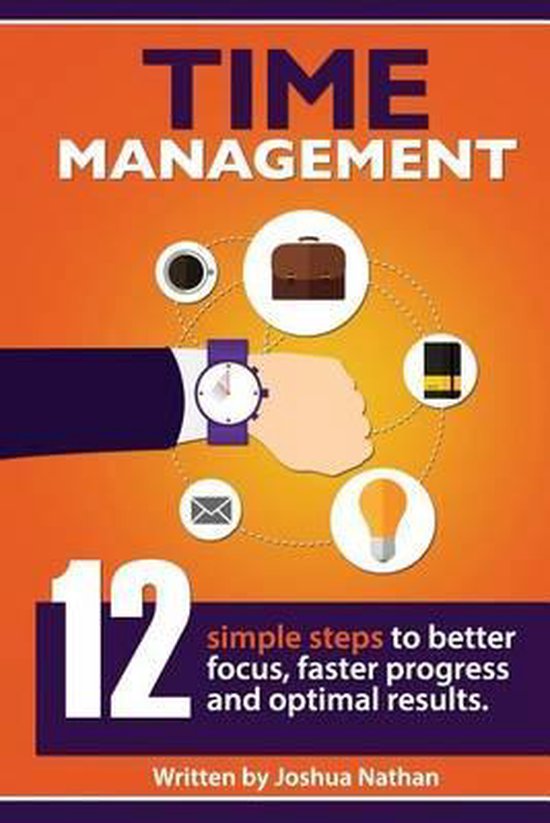Time Management TIME MANAGEMENT 9781533481863 Joshua Nathan