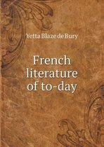 French literature of to-day