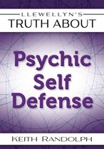 Llewellyn's Truth About Psychic Self-Defense