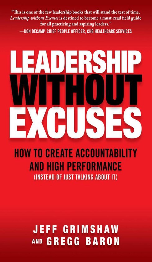 Leadership Without Excuses: How to Create Accountability and ... - cover