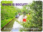Have You Seen Biscuit?