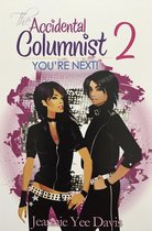 The Accidental Columnist 2 (You're Next!)