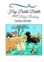 Hey Diddle Diddle and Baby Bunting Coloring Book