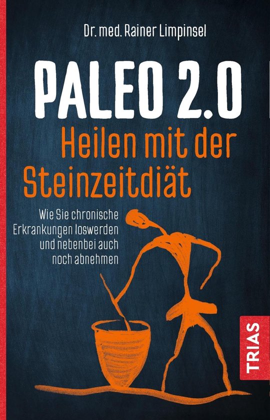 Paleo 2.0 - heilen mit der Steinzeitdiät - cover