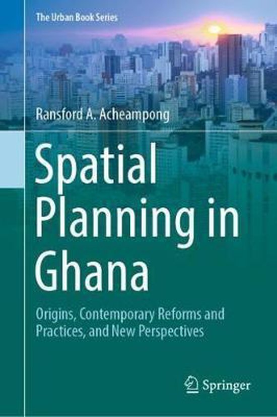The Urban Book Series- Spatial Planning in Ghana, Ransford A