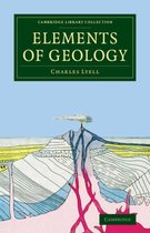 Cambridge Library Collection - Earth Science- Elements of Geology