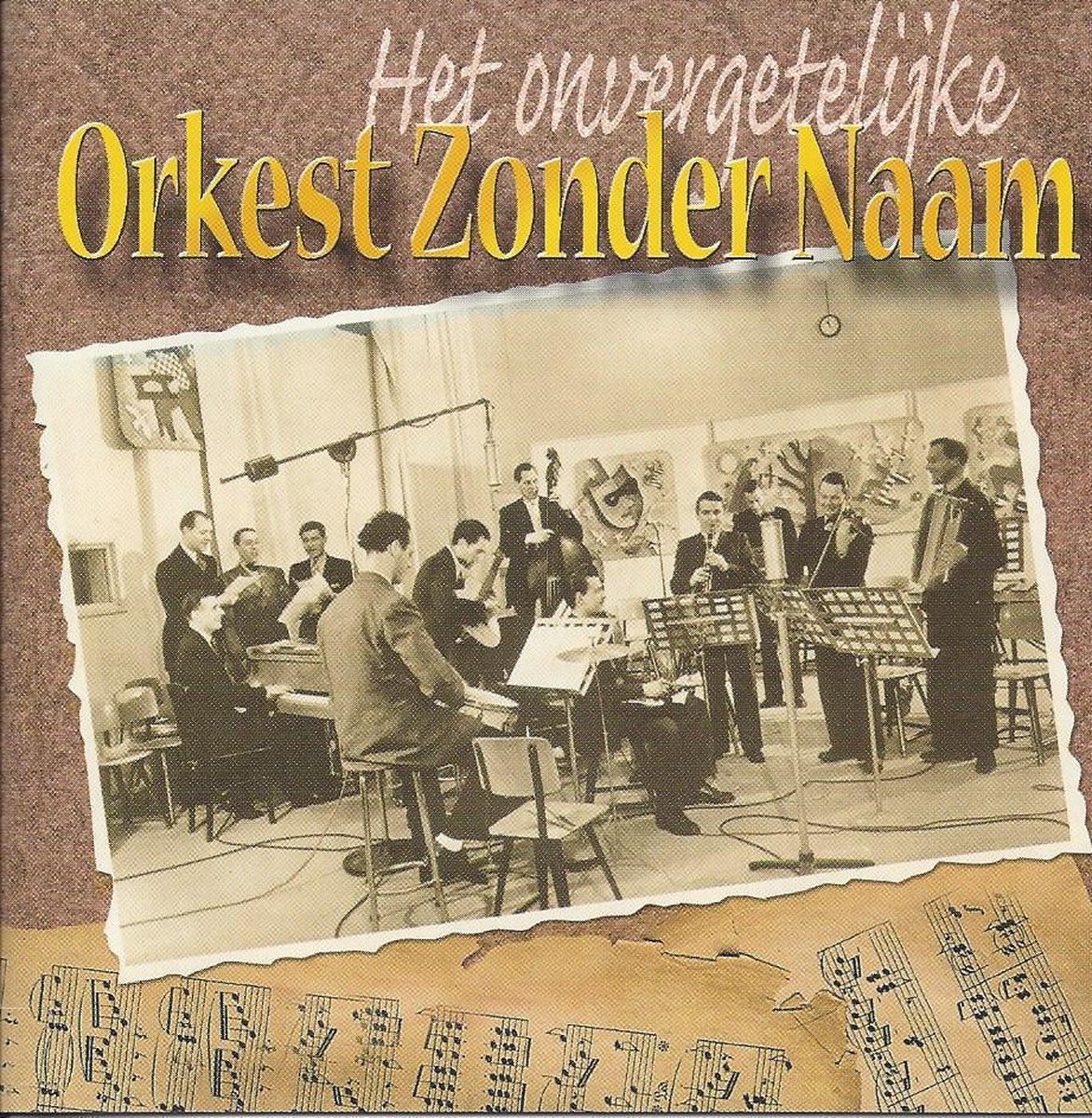 Het Onvergetelijke Orkest Zonder Naam