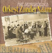Het Onvergetelijke Orkest Zonder Naam
