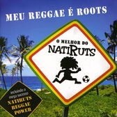 O Melhor Do Natiruts- Meu Reggae E Roots