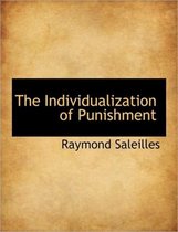 The Individualization of Punishment