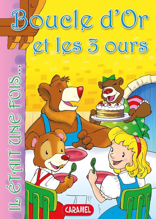 Couverture du livre 'Boucle d'Or et les 3 ours' avec un ours portant un gâteau et 2 ours à table avec Boucle d'Or.