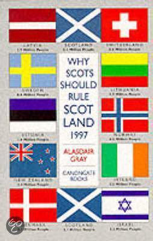Why Scots Should Rule Scotland, Alasdair Gray 9780862416713 Boeken