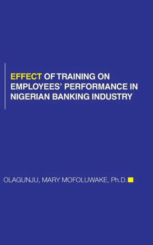 Effect of Training on Employees' Performance in Nigerian Ban ... - cover