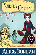 Daisy Gumm Majesty Mystery 9 - Spirits Onstage (A Daisy Gumm Majesty Mystery, Book 9)