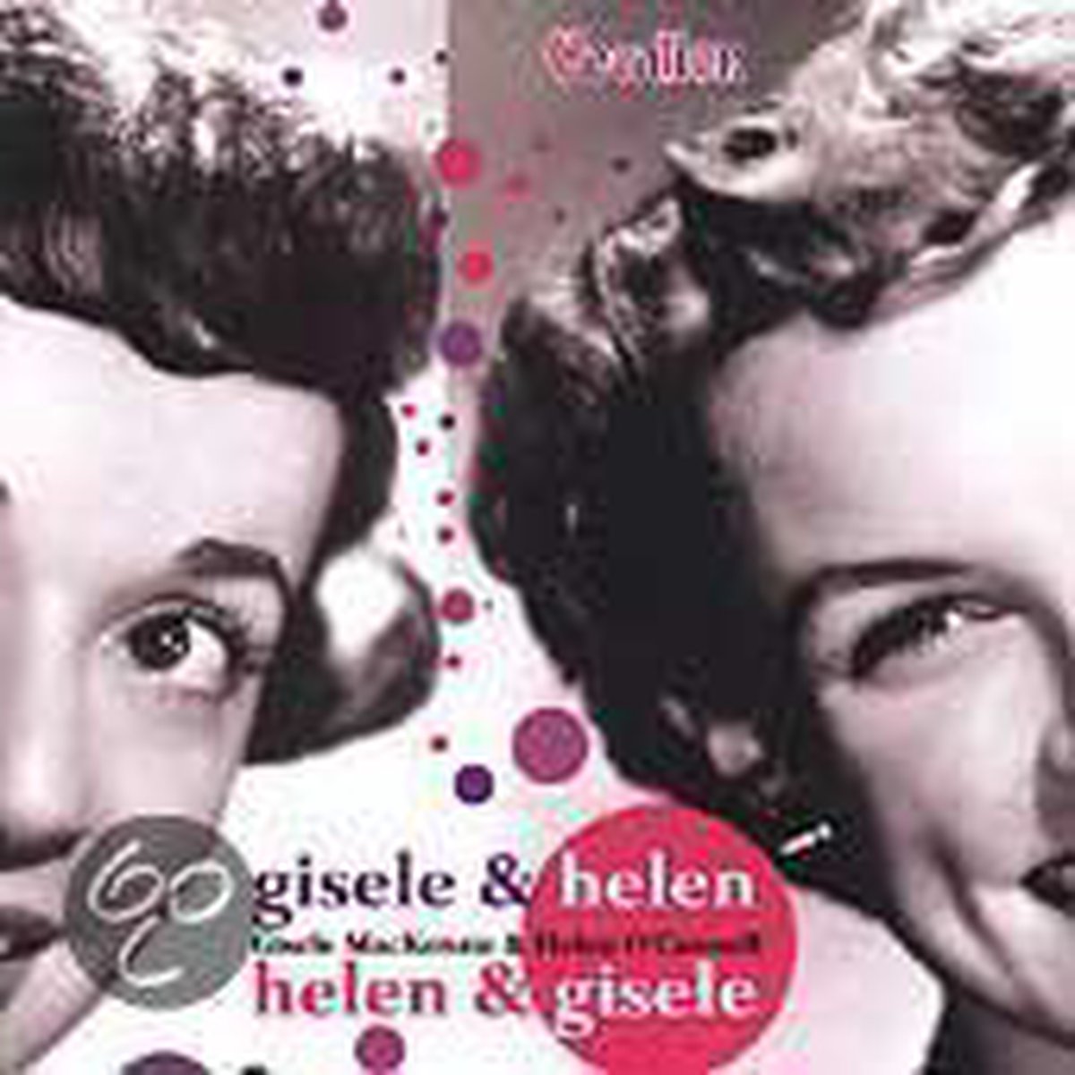Gisele and Helen, Helen and Gisele