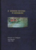 Boekomslag met titel Moderne Devoten in Monnikspij en een kleine, handgetekende afbeelding van een klooster genaamd 'Het Clooster toe Sipckcloa'.