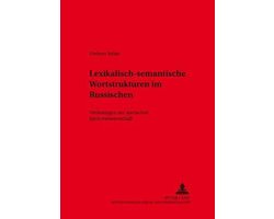 Lexikalisch-Semantische Wortstrukturen Im Russischen
