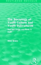 The Sociology of Youth Culture and Youth Subcultures