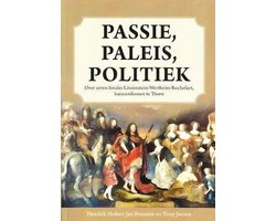 Passie, paleis, politiek