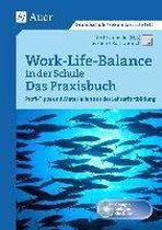 Work-Life-Balance in der Schule - Das Praxisbuch mit CD
