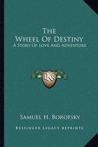 The Wheel of Destiny