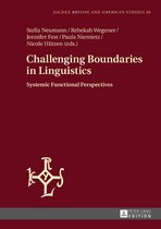 Aachen British and American Studies / Aachener Studien zur Anglistik und Amerikanistik 20 - Challenging Boundaries in Linguistics