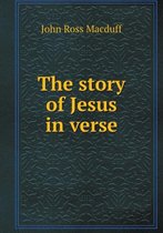 The story of Jesus in verse