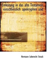 Einleitung in Das Alte Testament Einschliesslich Apokryphen Und ...