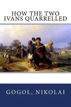 How the two Ivans quarrelled