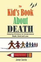 The Kid's Book about Death