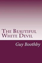 The Beautiful White Devil